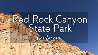 Red Rock Canyon State Park: California's Geologic Playground | Out in the Field with Jeremy Patrich