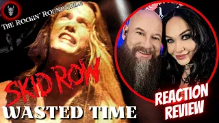 Throwback Thursday - Gen-X couple REACTS and REVIEWS - Skid Row - Wasted Time (Official Music Video)