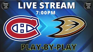 NHL GAME PLAY-BY-PLAY: ANAHEIM DUCKS VS MONTREAL CANADIENS