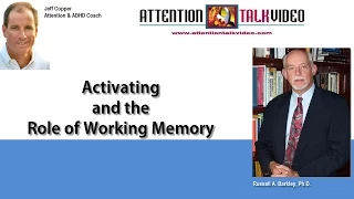 Working Memory and ADHD: Dr. Barkley & an ADHD Coach Agree