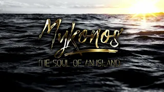 Mykonos, the Soul of an Island by Nico Mastorakis @ Esquire Greece