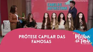 Conheça prótese capilar das famosas |Melhor da Tarde