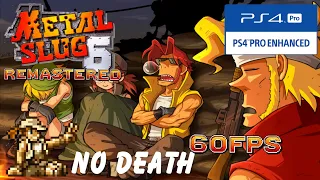 Metal Slug 6 Remastered (PS4 Pro) - One Life Full Game (No Death, Level-8) [60FPS]
