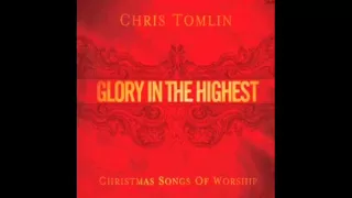 Chris Tomlin - O, Come All Ye Faithful