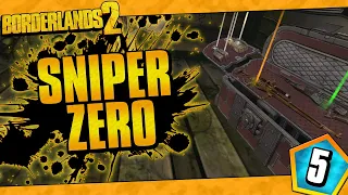 Borderlands 2 | Sniper Only Zero Funny Moments And Drops | Day #5