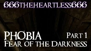 Let's Play PHOBIA: Fear of the Darkness - Part 1 - Terrifying!