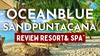 Ocean Blue Sand Punta Cana Resort - (EVERYTHING YOU NEED TO KNOW)
