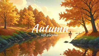 🍁☕️ Chill Coffee Shop Autumn [Fall] vibes Lofi Hip Hop playlist for study/sleep/chill/heal🍂