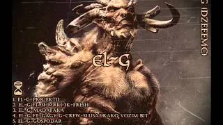 EL-G ft. Shmrki 3k-Fresh (MINOTAUR) 2013