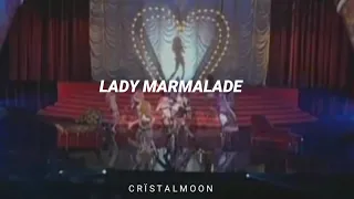 Lady Marmalade - Christina Aguilera, Mya, Lil Kim, P!nk | Sub. Español