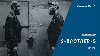 S-BROTHER-S [ house ] @ Pioneer DJ TV | Moscow