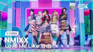 [K-Choreo 8K HDR] 엔믹스 직캠 'Love Me Like This' (NMIXX Choreography) @MusicBank 230324