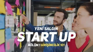 yeni salgın: start-up [bölüm 1: girişimcilik 101]