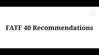 40 Recommendations of Financial Action Task Force (FATF)