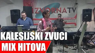 KALESIJSKI ZVUCI - MIX HITOVA - Live - Izvorna TV