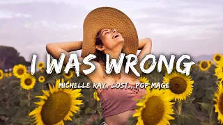 Michelle Ray, lost., Pop Mage - I Was Wrong (Magic Cover Release)