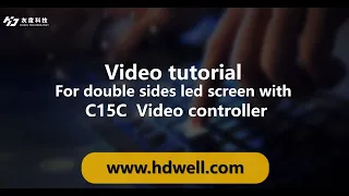 video tutorial:how to make double sides LED screen with C15C controller-2