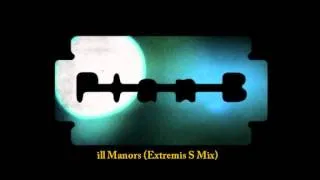 PLAN B - iLL MANORS (Extremis S Mix)