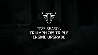 2023 Moto2 Season - Triumph 765 Triple Engine Upgrades