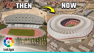 La Liga Stadiums then and now