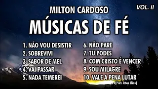 Milton Cardoso - Músicas de fé (COLETÂNEA) Vol 2