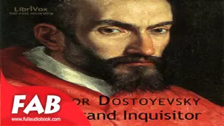 The Grand Inquisitor dramatic reading  Full Audiobook by Fyodor DOSTOYEVSKY by Dramatic Readings