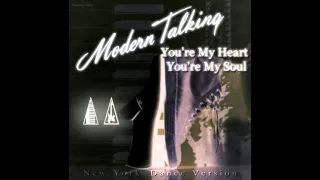 Modern Talking - You're My Heart, You're My Soul (New York Dance Version) (mixed by SoundMax)