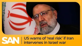 US warns of ‘real risk’ if Iran intervenes in Israel war