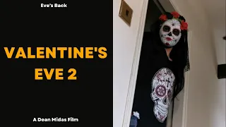 VALENTINE'S EVE 2 - Horror Short Film