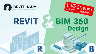 BIM360 Design - 2021#02(015) Stream | Revit In UA