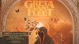 Greta Van Fleet - Live From Bridgeport | Strange Horizons 2021 (Vinyl Rip)