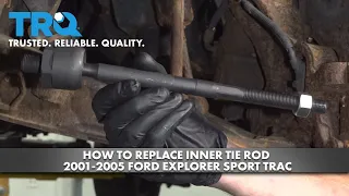 How to Replace Inner Tie Rod 2001-2005 Ford Explorer Sport Trac