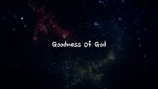 Goodness Of God - Bethel Music (Lyrics) (2 hour)