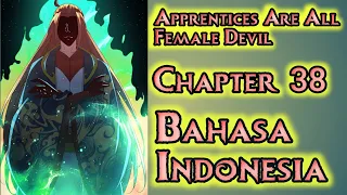 Apprentices Are All Female Devil Chapter 38 Sub Indonesia | Penjara Lantai Empat