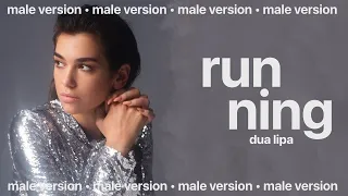 dua lipa - running (male version)