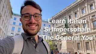 Learn Italian - Si Impersonale | "The General You"