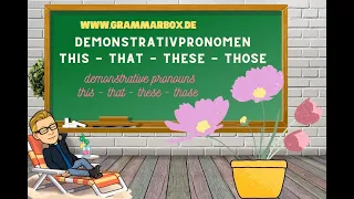 Grammarbox: die Demonstrativpronomen this - that - these - those