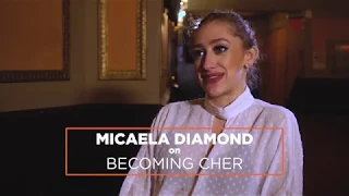 Micaela Diamond on Becoming Cher