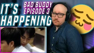 The Happening is... Happening 🥰 | Bad Buddy Series (แค่เพื่อนครับเพื่อน) Episode 3 Reaction