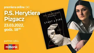 P.S. Herytiera Pizgacz – PREMIERA ONLINE 23.03.2022 g. 18:00