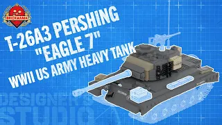 T-26A3 Pershing "Eagle 7" - Brickmania Designer's Studio