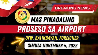 🛑TINANGGAL NA ANG MGA REQUIREMENT NA ITO, MAS MADALI NG UMUWI NG PILIPINAS