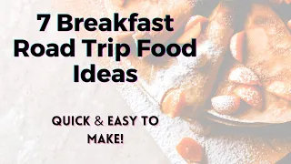 7 Breakfast Road Trip Food Ideas - TWFL