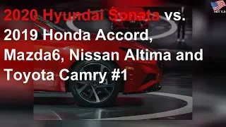 2020 Hyundai Sonata vs. 2019 Honda Accord, Mazda6, Nissan Altima and Toyota Camry #1