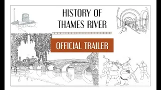 History of River Thames | Official Trailer | Hand Drawn History