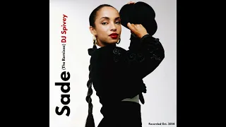 Sade "The Remixes" (A Soulful House Mix) by DJ Spivey