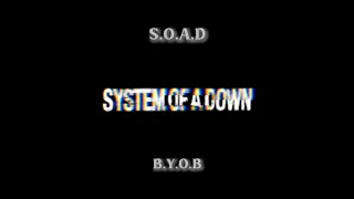 System Of A Down - B.Y.O.B (Acoustic Version)