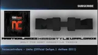 Noisecontrollers - Unite (Official Defqon.1 Anthem 2011) [HQ/HD]