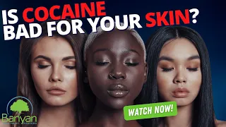 Is Cocaine Bad for your Skin?