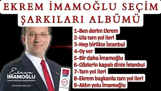 @ekremimamoglu  2024 Seçim Şarkıları ALBÜMÜ #TAMYOLİLERİ